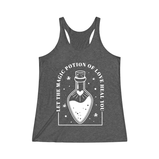 Magic Potion of love heal you_ Women's Tri-Blend Racerback Tank